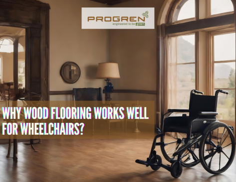 Type of wood flooring for wheelchairs